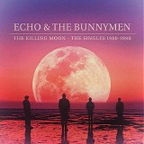 Echo And The Bunnymen - Killing Moon - The Singles 1980-1990