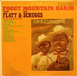 Lester Flatt & Earl Scruggs (and The Foggy Mountains Boys) - Foggy Mountain Banjo