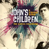 T. Rex - John's Children: A Strange Affair - The Sixties Recordings