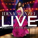 Idina Menzel - Live - Barefoot At The Symphony