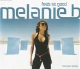 Melanie B - Feels So Good  [UK]
