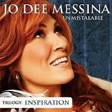 Jo Dee Messina - Unmistakable: Inspiration
