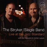 The Stryker / Slagle Band - Live At The Jazz Standard