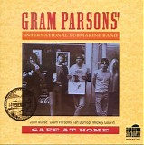 Gram Parsons ' International Submarine Band - Safe At Home