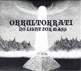 Okkultokrati - No Light For Mass