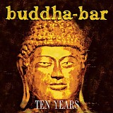 Various artists - Buddha-Bar Ten Years