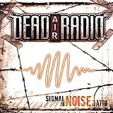 Dead Air Radio - Signal To Noise Ratio