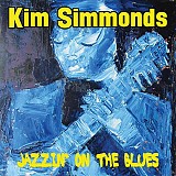 Kim Simmonds - Jazzin' On The Blues