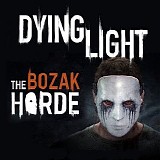 Pawel Blaszczak - Dying Light: The Bozak Horde