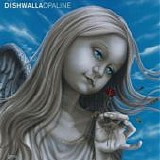 Dishwalla (VS) - Opaline