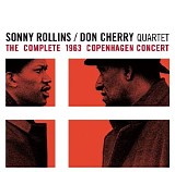 Sonny Rollins / Don Cherry - The Complete 1963 Copenhagen Concert