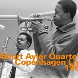 Albert Ayler Quartet - Copenhagen Live 1964