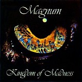Magnum - Kingdom Of Madness