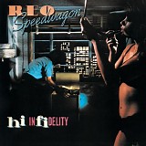 REO Speedwagon - Hi Infidelity (30th Anniversary Edition)