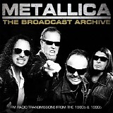 Metallica - The Broadcast Archive (Live)