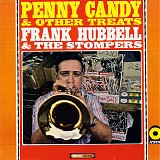 Hubbell, Frank & The Stompers - Penny Candy & Other Treats