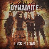 Dynamite - Lock N Load