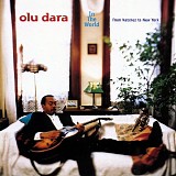 Olu Dara - In The World: From Natchez to New York