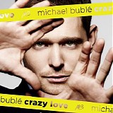 Michael BublÃ© - Crazy Love