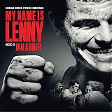 Ian Arber - My Name Is Lenny