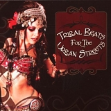 Various artists - Tribal Beats for the Urban Streets