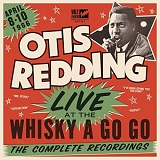 Redding, Otis (Otis Redding) - Live at the Whiskey A Go Go - The Complete Recordings