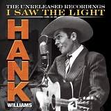 Williams, Hank (Hank Williams) - Unreleased Recordings Box Set