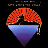 Garcia, Jerry (Jerry Garcia) Band, The (The Jerry Garcia Band) - Cats Under the Stars