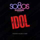 Billy Idol - So80s (Soeighties) Presents Billy Idol Curated By Blank & Jones