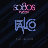 Falco - so8os (SOEIGHTIES) Presents Falco Curated By Blank & Jones