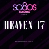 Heaven 17 - So8os (SOEIGHTIES) Presents Heaven 17 Curated By Blank & Jones