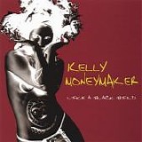 Kelly Moneymaker - Like a Black Bird