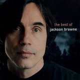 Jackson Browne - The Next Voice You Hear: The Best Of