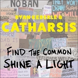Ryan Keberle & Catharsis - Find The Common, Shine A Light
