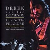 Eric CLAPTON - 1994: Live At The Fillmore (Derek & The Dominos)