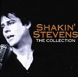 Shakin' Stevens - The Collection
