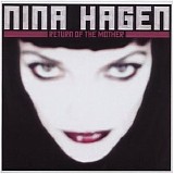 Nina Hagen - Return of the mother