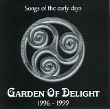 Garden of delight - Songs of the early days