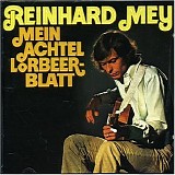 Reinhard Mey - Mein achtel Lorbeerblatt