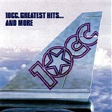 10CC - Greatest hits and more