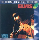 Elvis Presley - Good times