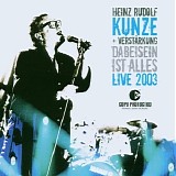 Heinz Rudolf Kunze - Live 2003