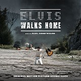 Karl Heortweard - Elvis Walks Home