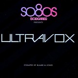 Ultravox - So8os (SOEIGHTIES) Presents Ultravox  Curated By Blank & Jones