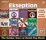 Ekseption - The Golden Years Of Dutch Pop Music: A & B Sides And More