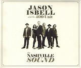 Jason Isbell And The 400 Unit - The Nashville Sound