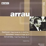 Claudio Arrau - Arrau - Beethoven: Piano Sonata No. 13 - Schumann: Fantasy - Schoenberg: 3 Piano Pieces