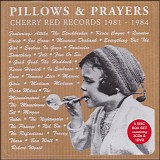 Various Artists - Pillows & Prayers: Cherry Red Records 1981-1984