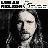 Lukas Nelson & Promise Of The Real - Lukas Nelson & Promise Of The Real