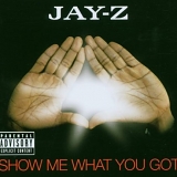 Jay-Z - Show Me What You Got CDR
